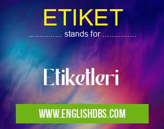 ETIKET