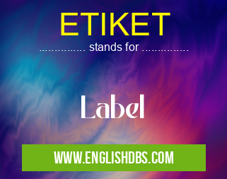 ETIKET