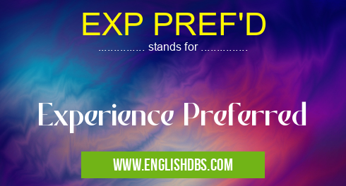 EXP PREF'D