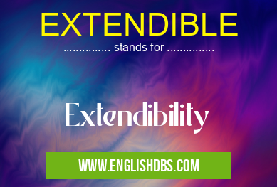 EXTENDIBLE