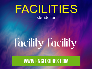 FACILITIES