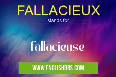 FALLACIEUX