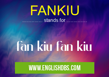 FANKIU