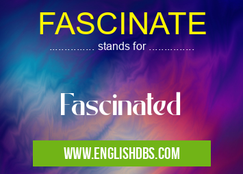 FASCINATE