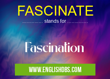 FASCINATE