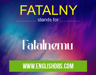 FATALNY