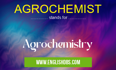 AGROCHEMIST