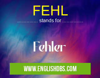 FEHL