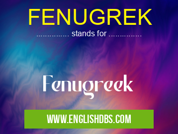 FENUGREK