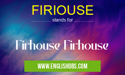 FIRIOUSE