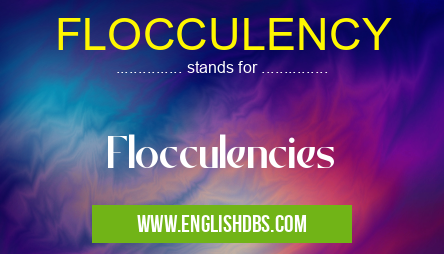 FLOCCULENCY