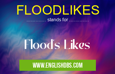 FLOODLIKES