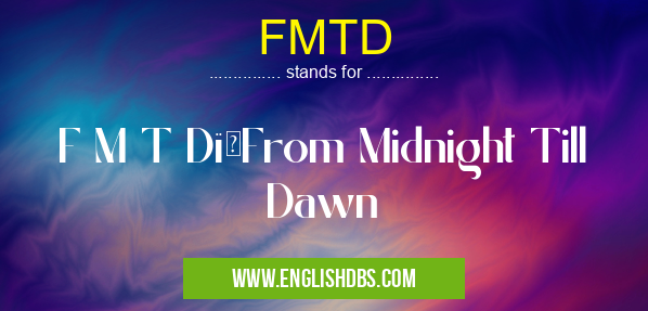 FMTD