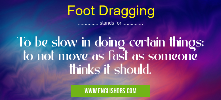 Foot Dragging