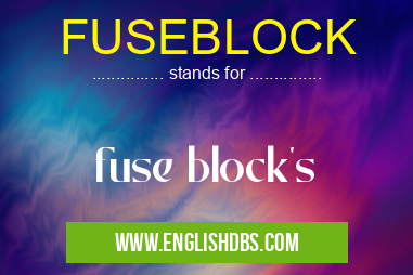 FUSEBLOCK