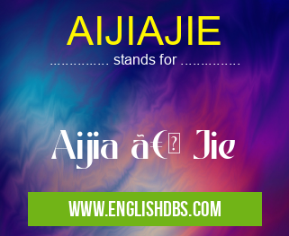 AIJIAJIE