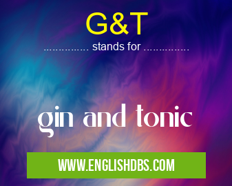 G&T