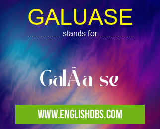 GALUASE