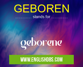 GEBOREN