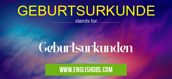 GEBURTSURKUNDE