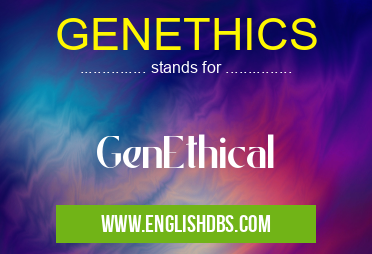 GENETHICS