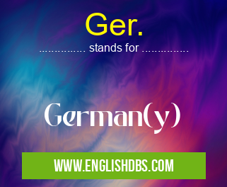 Ger.