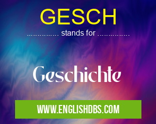 GESCH