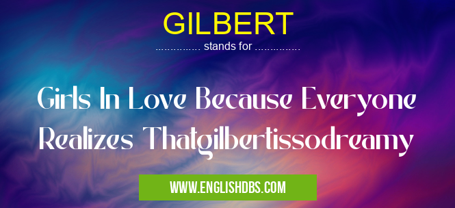 GILBERT