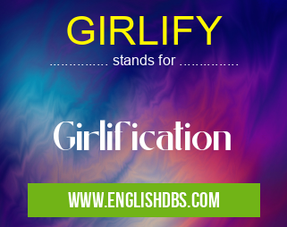 GIRLIFY