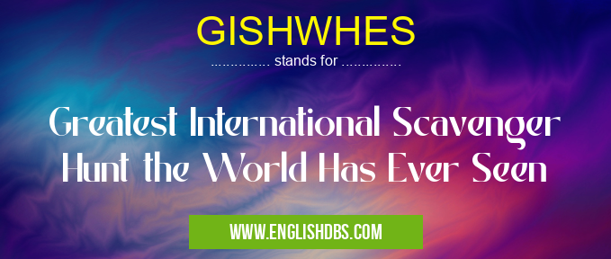 GISHWHES