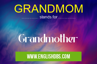 GRANDMOM