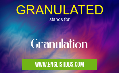 GRANULATED