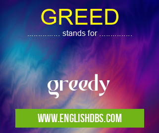 GREED