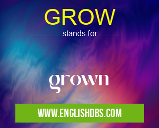 GROW