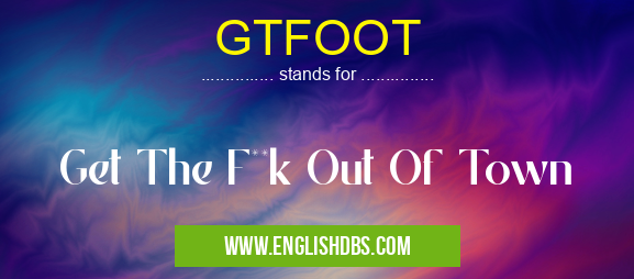 GTFOOT