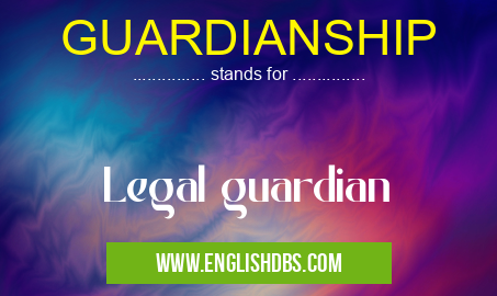 GUARDIANSHIP