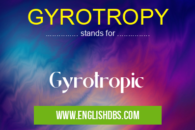 GYROTROPY