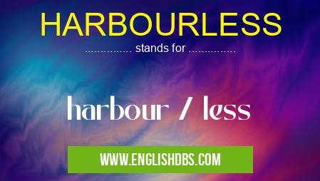 HARBOURLESS