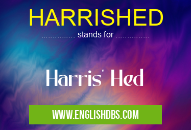 HARRISHED