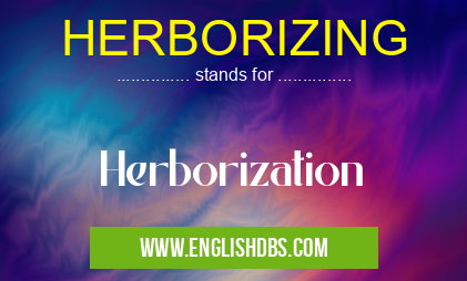 HERBORIZING