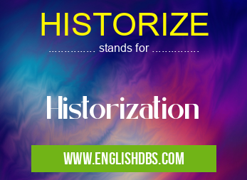 HISTORIZE