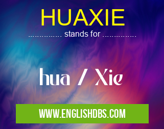 HUAXIE