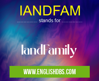 IANDFAM