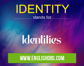 IDENTITY