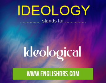 IDEOLOGY