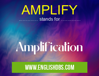 AMPLIFY