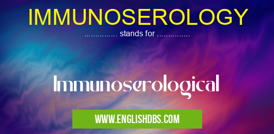 IMMUNOSEROLOGY