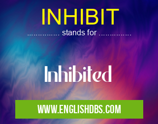 INHIBIT