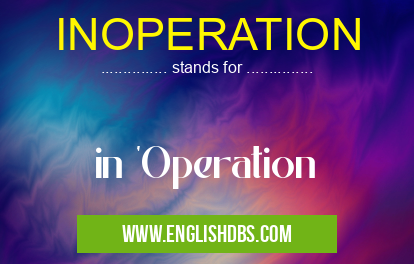 INOPERATION