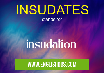 INSUDATES